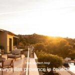 luxury villas provence le collectionist