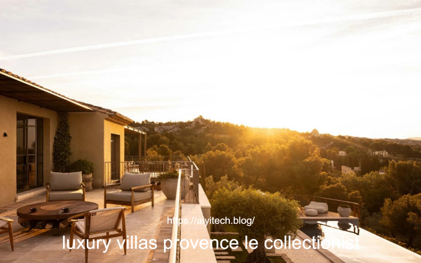 luxury villas provence le collectionist
