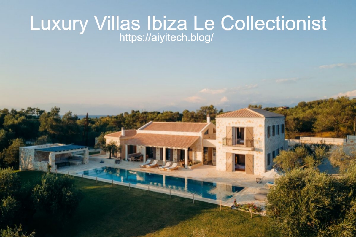 luxury villas ibiza le collectionist