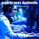 Esports News Dualmedia