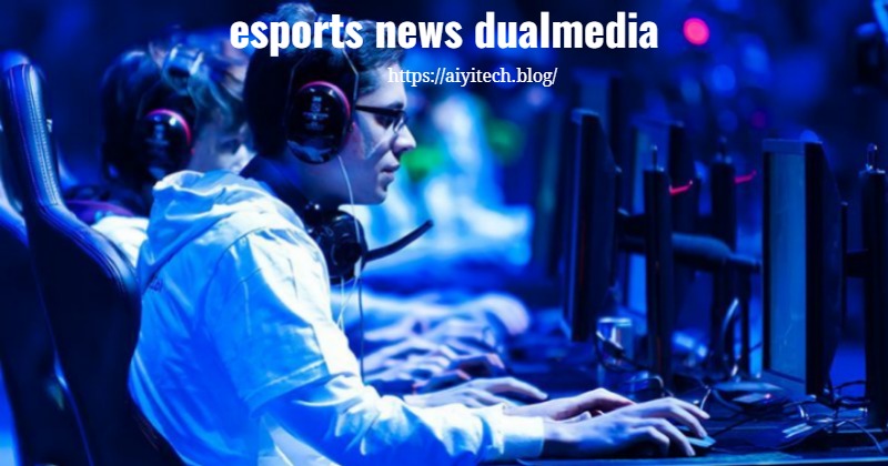 Esports News Dualmedia