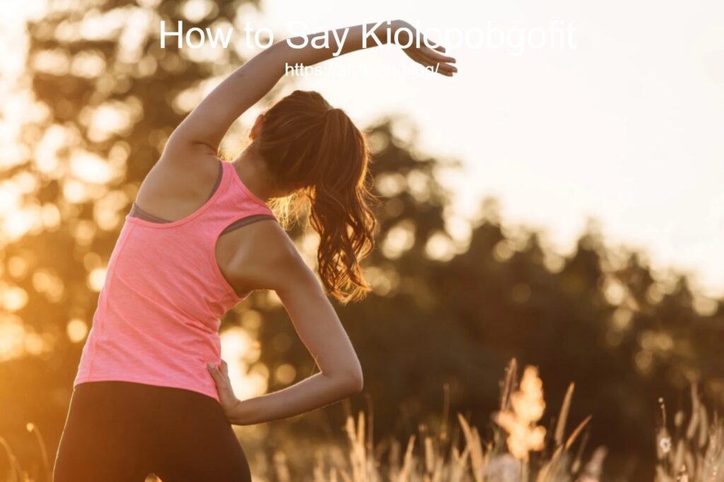 Unlocking the Mystery: How to Say Kiolopobgofit
